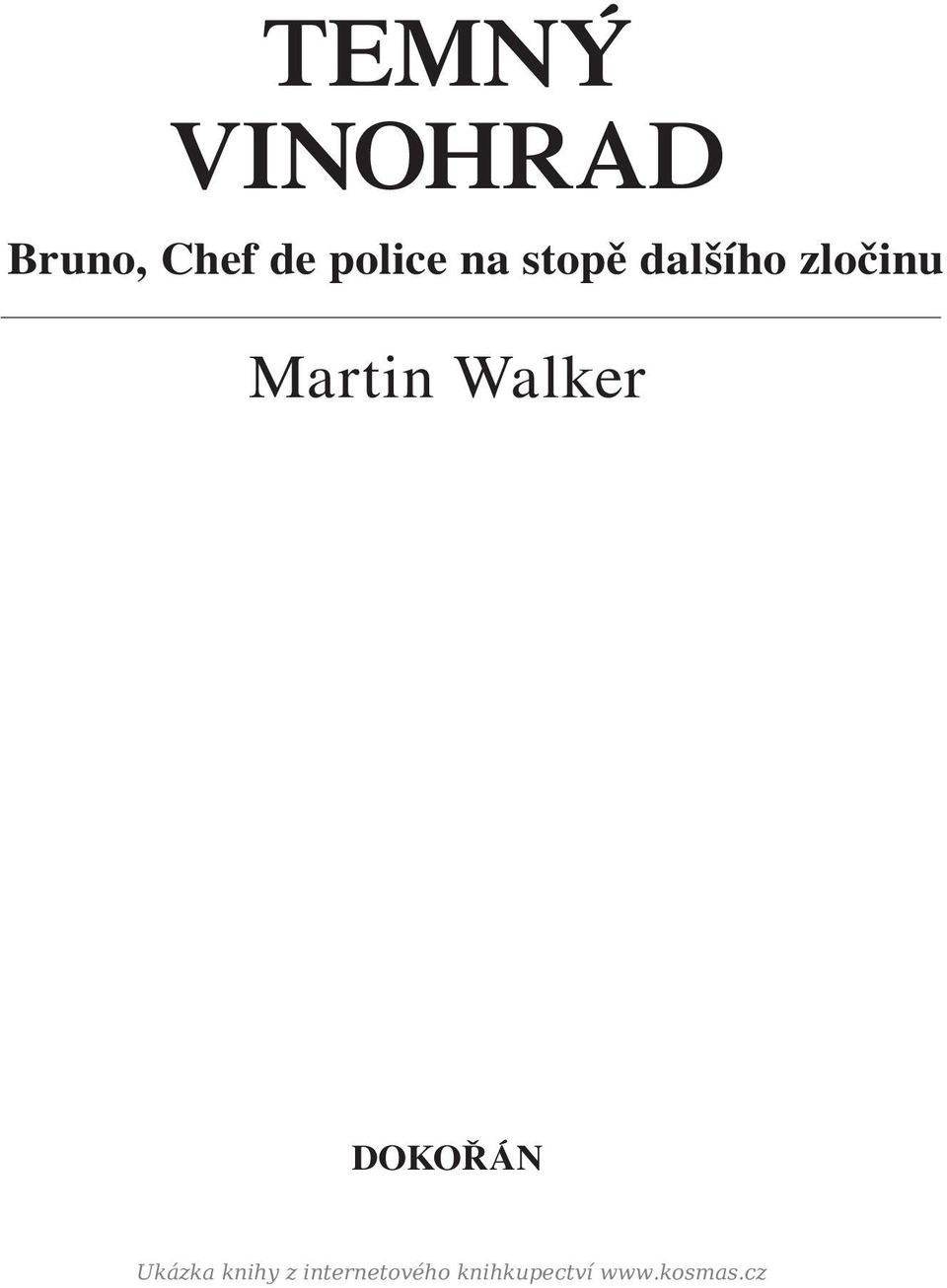 Martin Walker DOKOŘÁN Ukázka knihy
