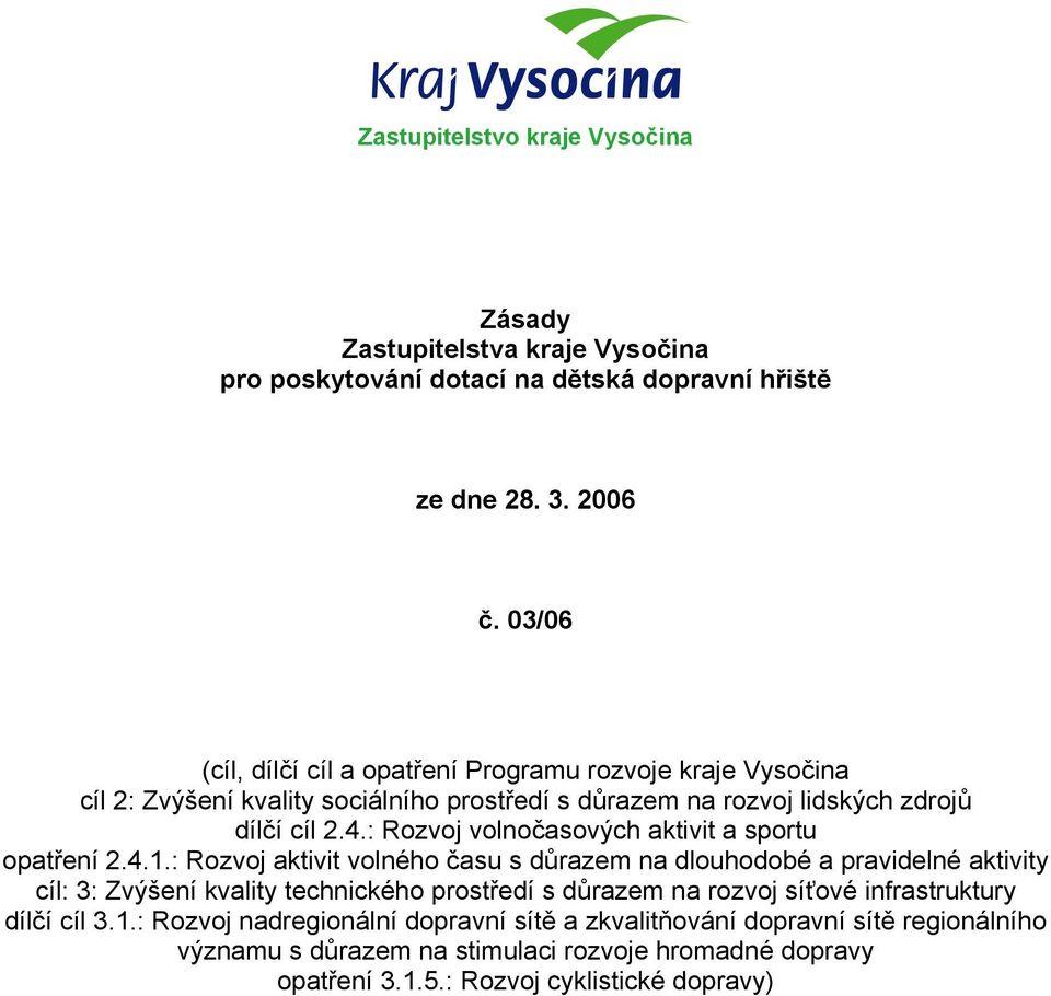 : Rozvoj volnočasových aktivit a sportu opatření 2.4.1.