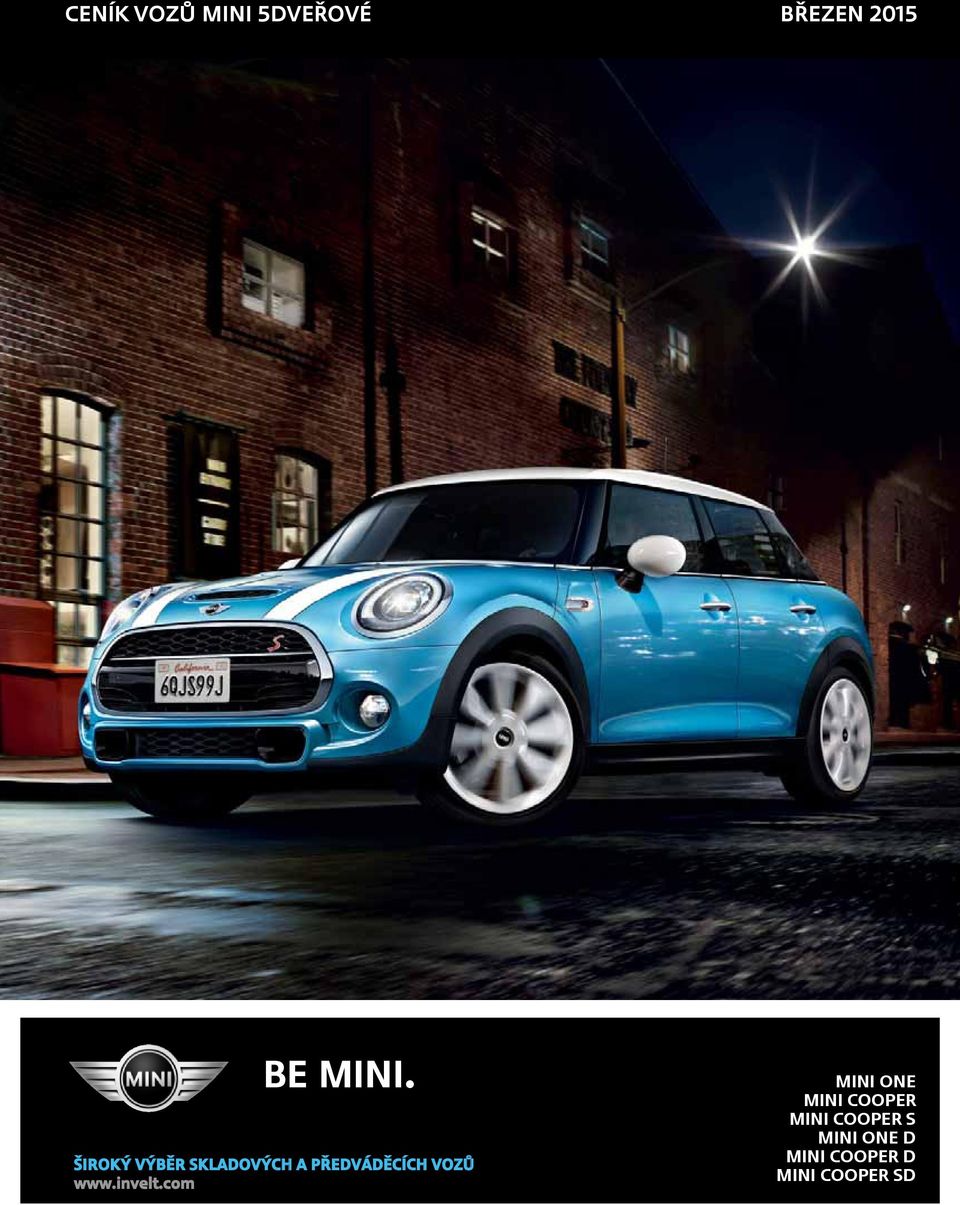 PŘEDVÁDĚCÍCH VOZŮ MINI One MINI Cooper