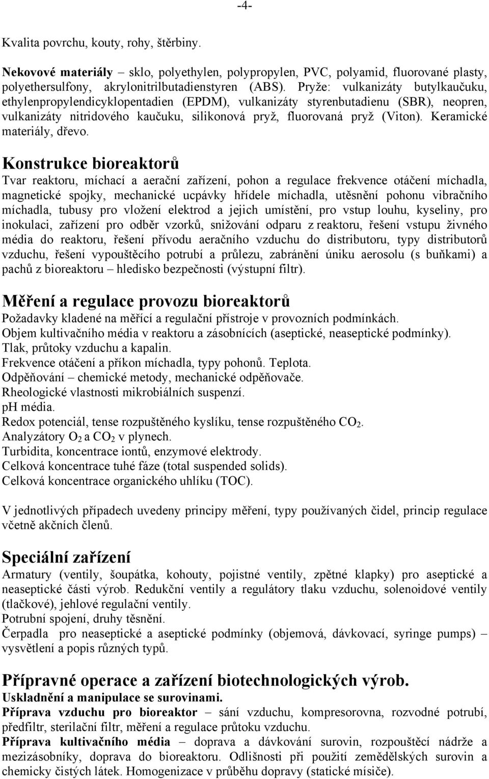 Keramické materiály, dřevo.