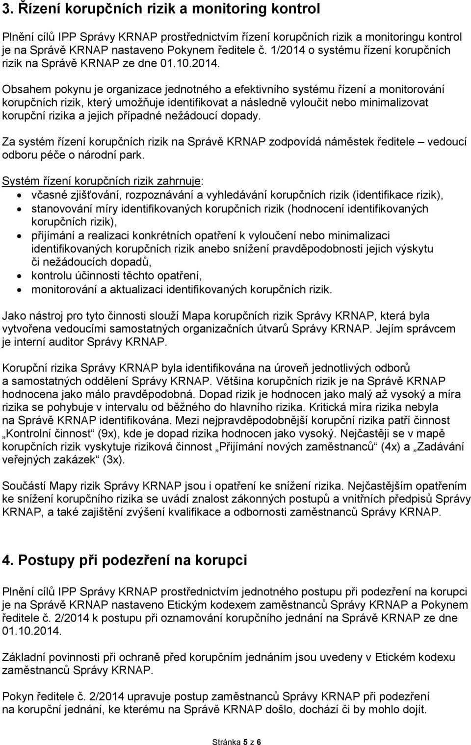o systému řízení korupčních rizik na Správě KRNAP ze dne 01.10.2014.