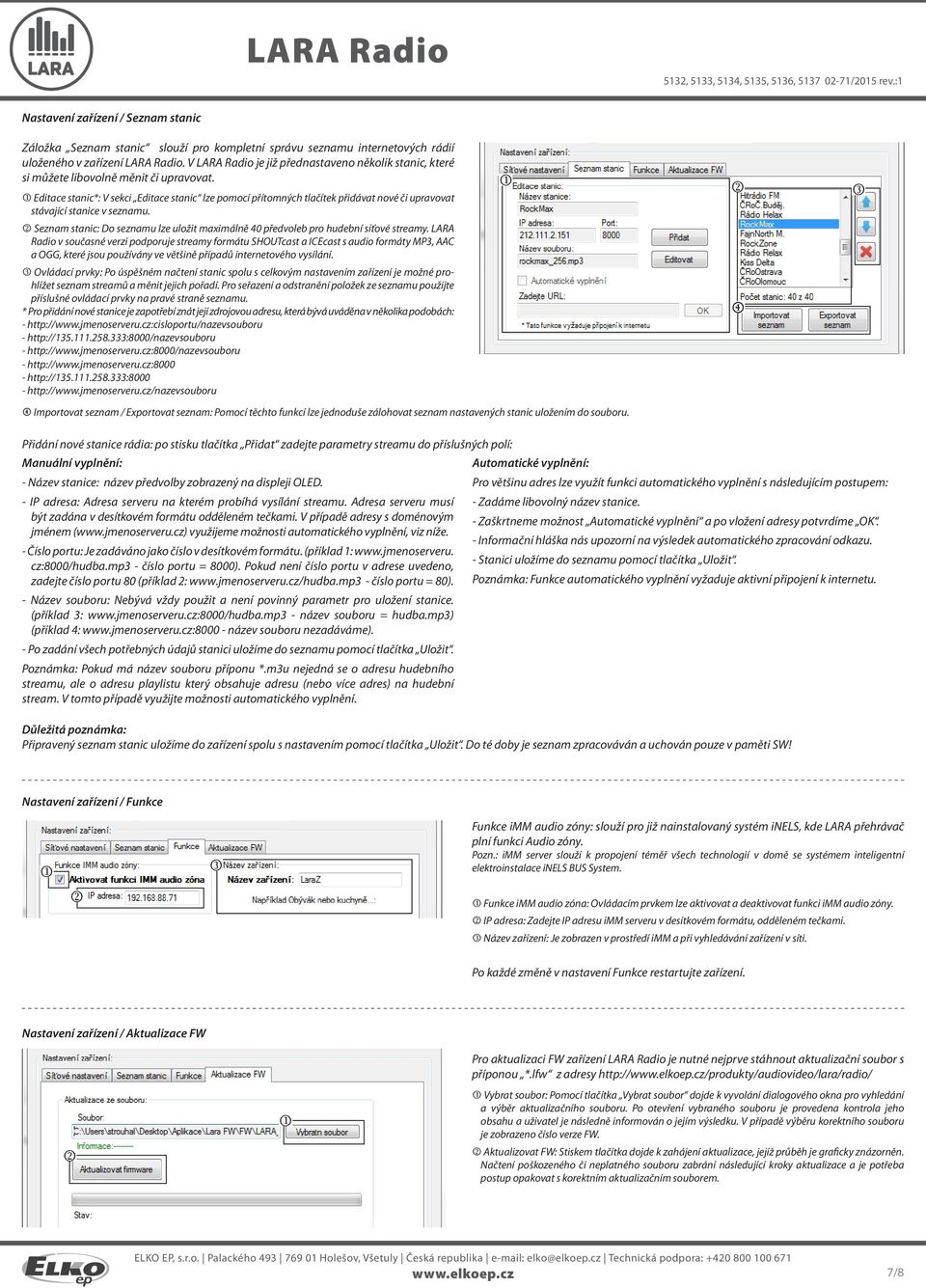 Editace stanic*: V sekci Editace stanic lze pomocí přítomných tlačítek přidávat nové či upravovat stávající stanice v seznamu.