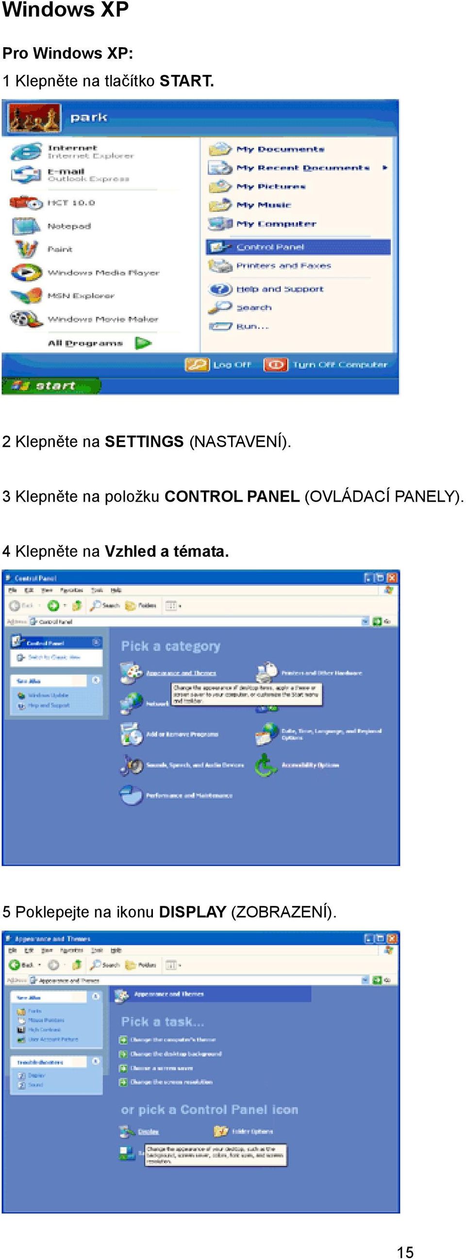 3 Klepněte na položku CONTROL PANEL (OVLÁDACÍPANELY).