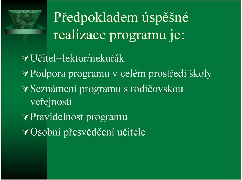 prostředí školy Seznámení programu s rodičovskou