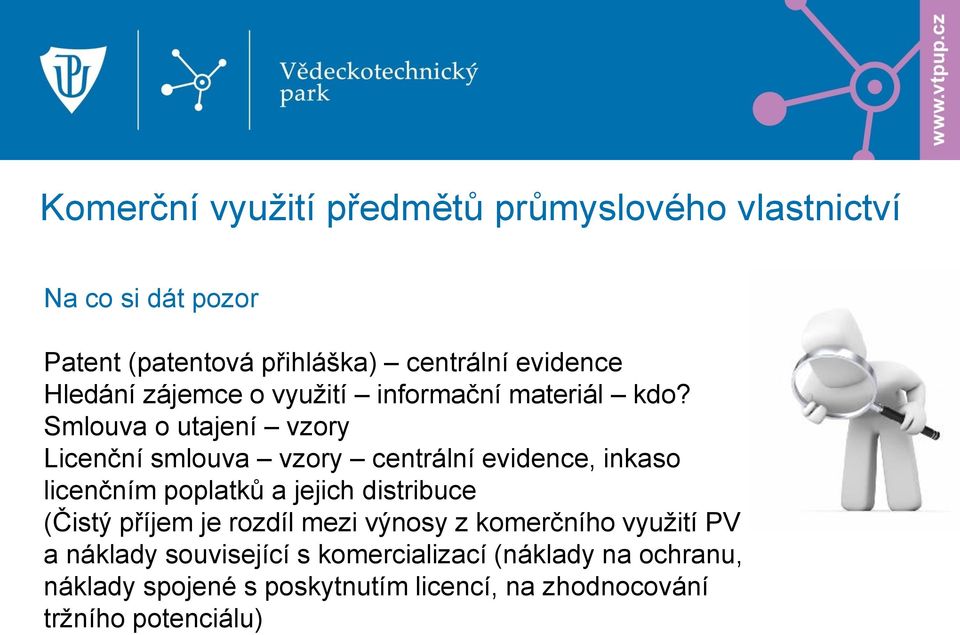 Smlouva o utajení vzory Licenční smlouva vzory centrální evidence, inkaso licenčním poplatků a jejich distribuce