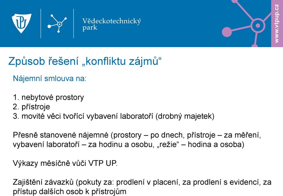 přístroje za měření, vybavení laboratoří za hodinu a osobu, režie hodina a osoba) Výkazy měsíčně vůči