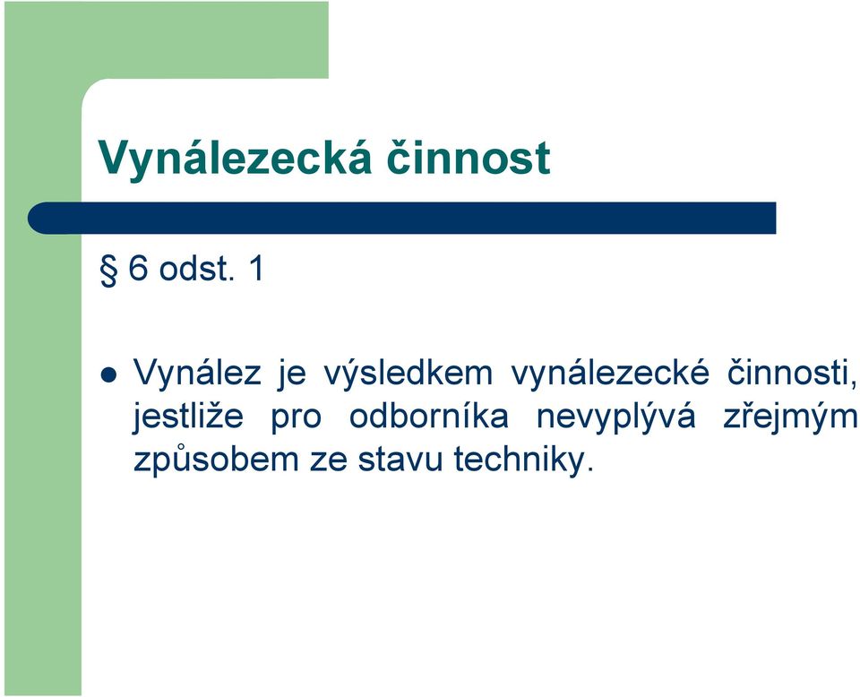 činnosti, jestliže pro odborníka