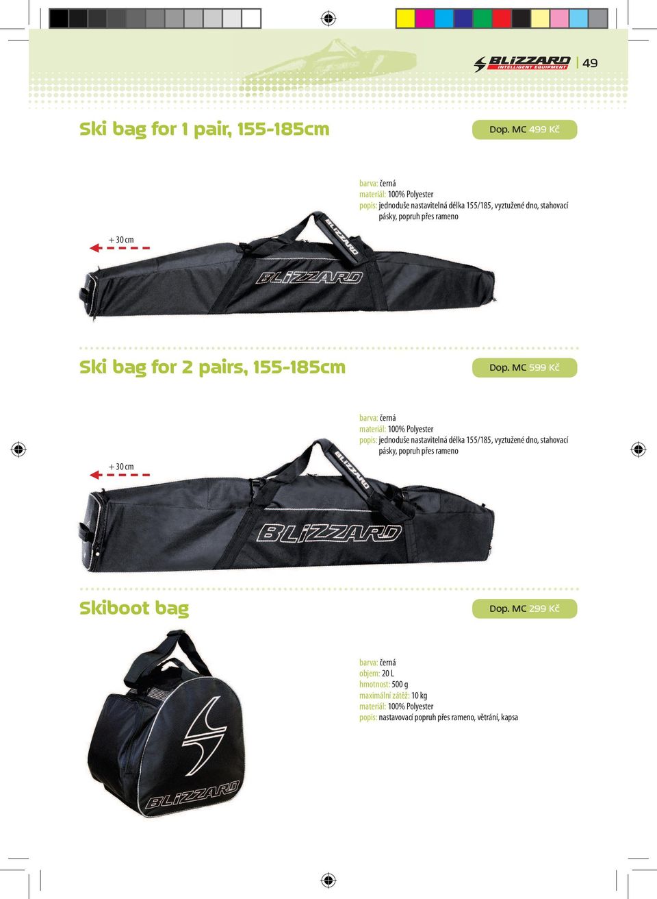 30 cm Ski bag for 2 pairs, 155-185cm Dop.