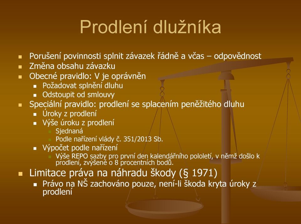 prodlení Sjednaná Podle nařízení vlády č. 351/2013 Sb.