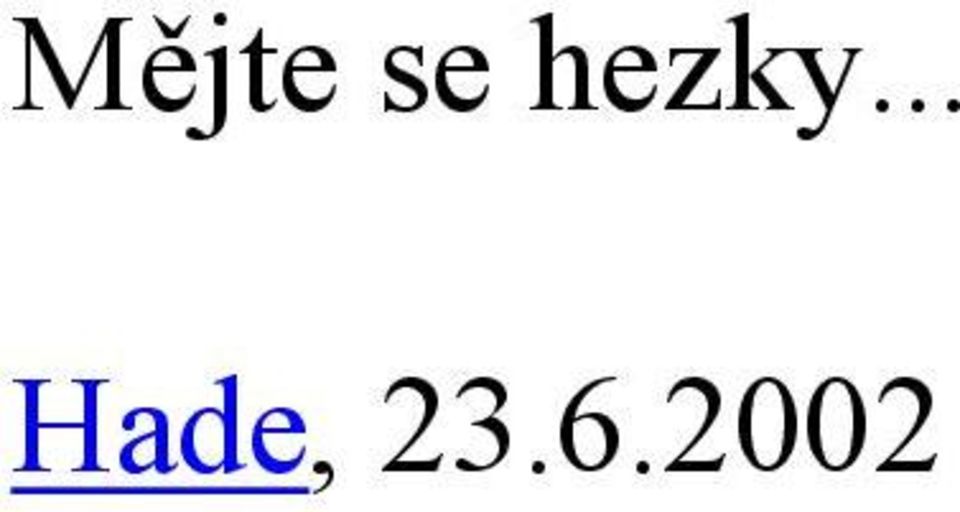 .. Hade, 23.
