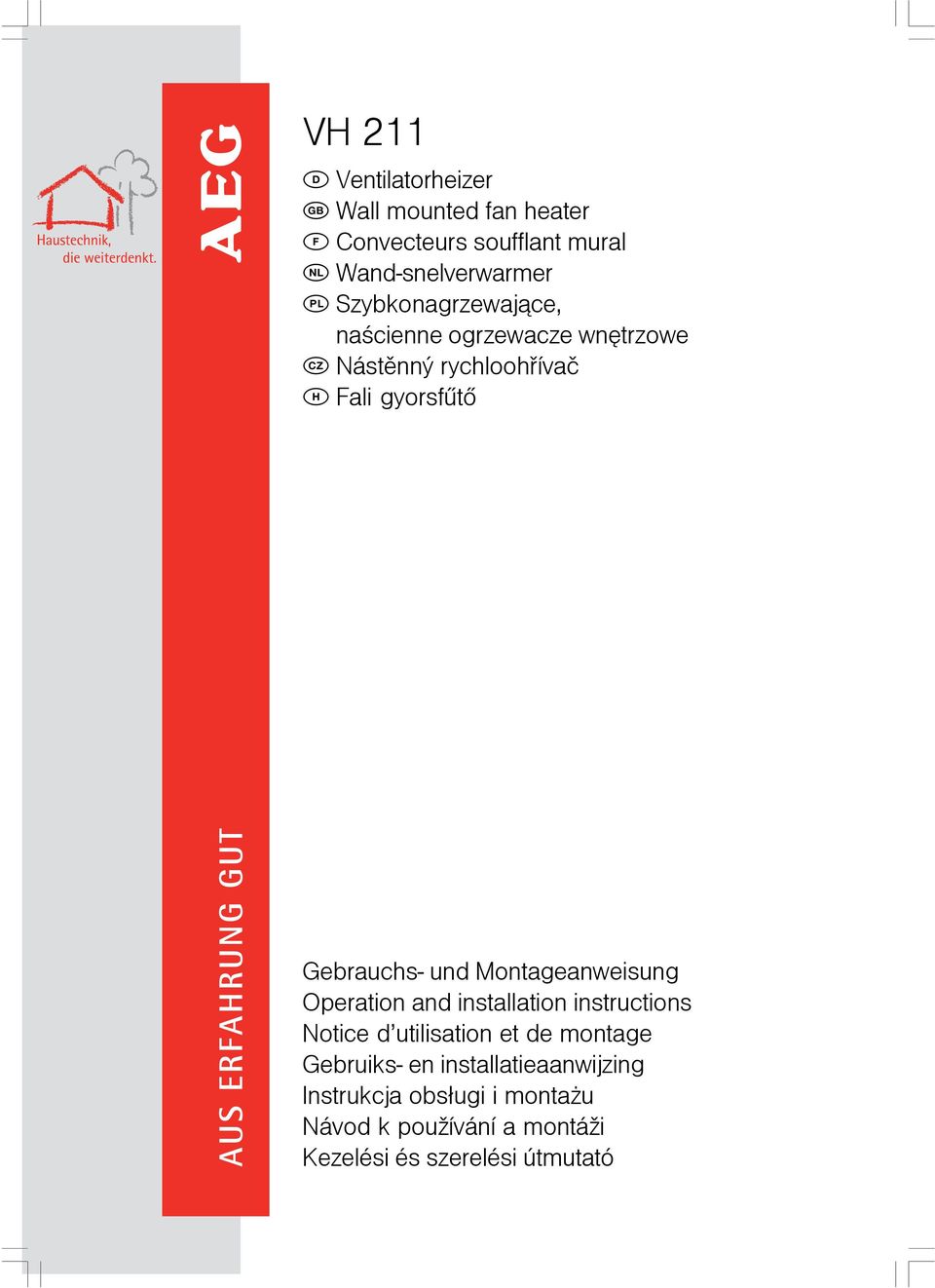 und Montageanweisung Operation and installation instructions Notice d utilisation et de montage