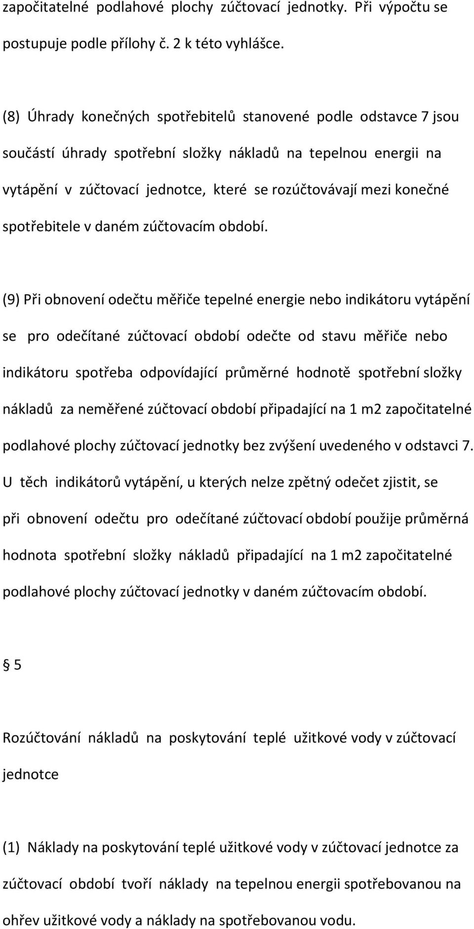 spotřebitele v daném zúčtovacím období.