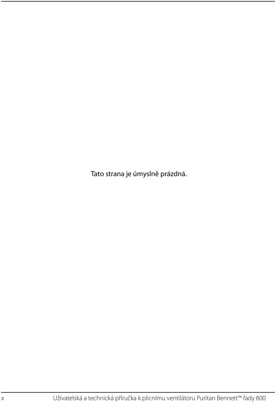 x Uživatelská a technická