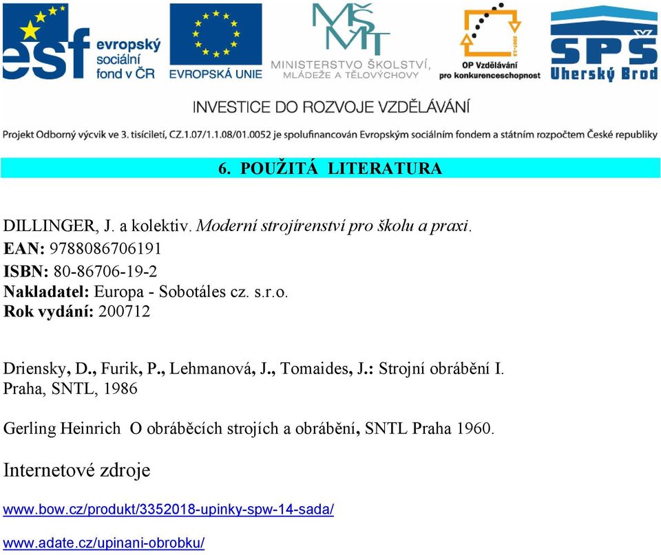 , Furik, P., Lehmanová, J., Tomaides, J.: Strojní obrábění I.