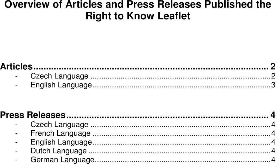 ..3 Press Releases... 4 - Czech Language...4 - French Language.