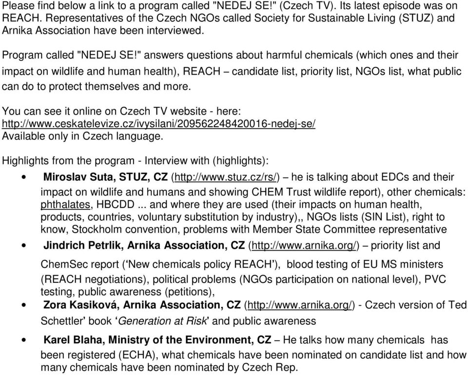 " answers questions about harmful chemicals (which ones and their impact on wildlife and human health), REACH candidate list, priority list, NGOs list, what public can do to protect themselves and