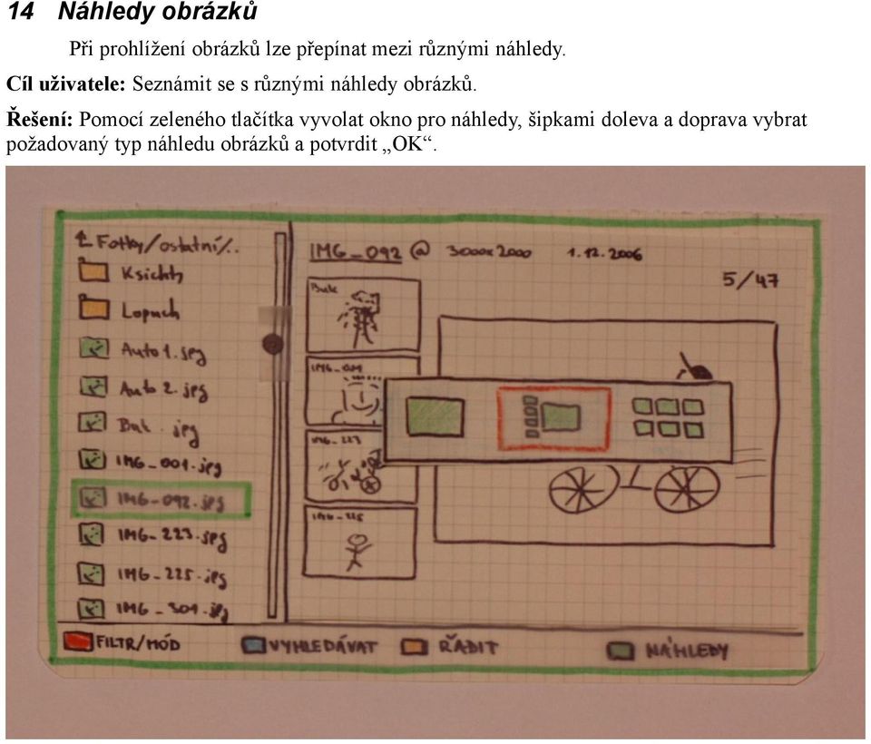 Cíl uživatele: Seznámit se s různými náhledy obrázků.