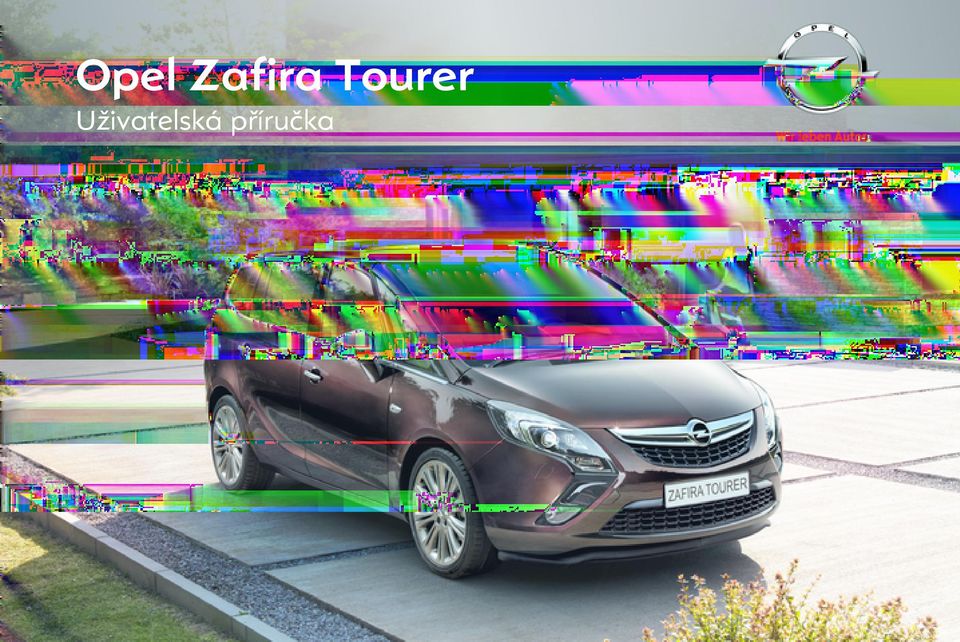 Opel Zafira Tourer Uživatelská příručka - PDF Free Download
