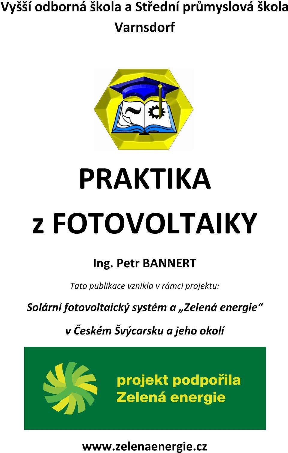 Per BANNERT Tao publikace vznikla v rámci projeku: