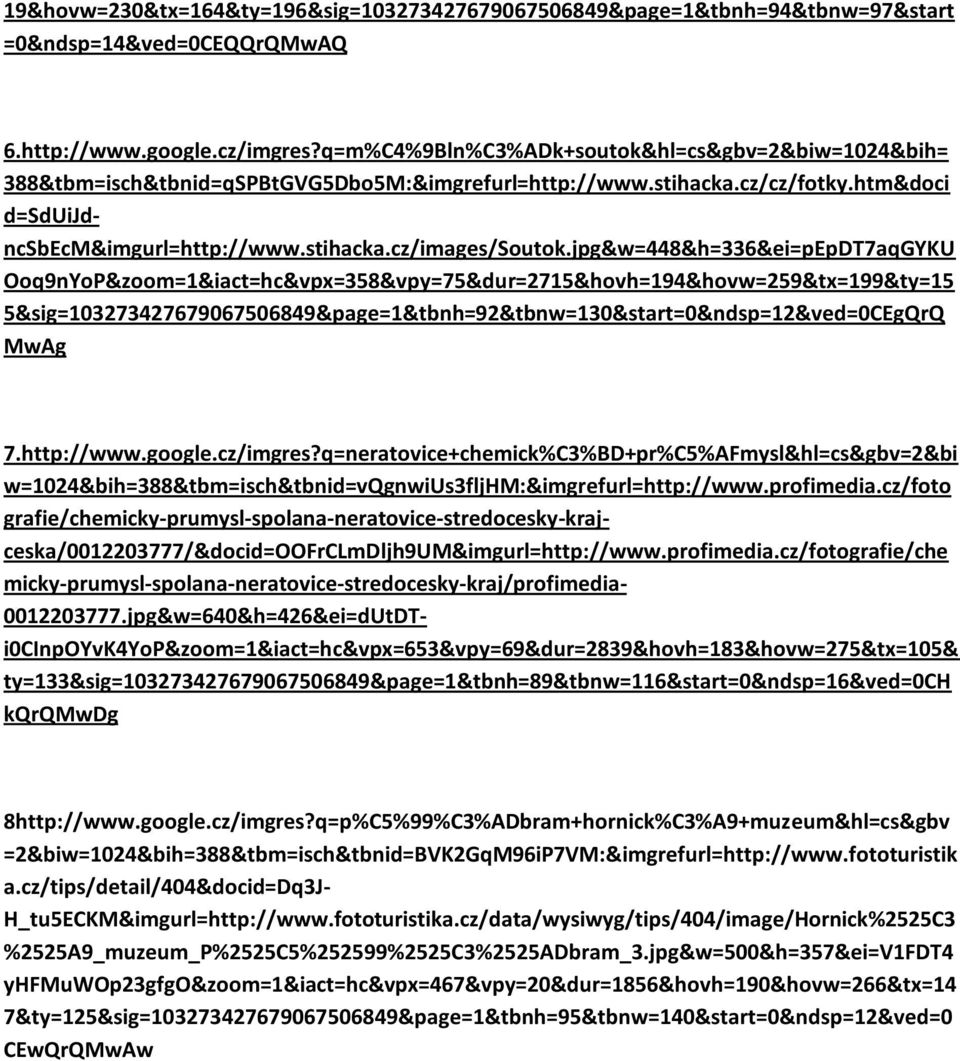 jpg&w=448&h=336&ei=pepdt7aqgyku Ooq9nYoP&zoom=1&iact=hc&vpx=358&vpy=75&dur=2715&hovh=194&hovw=259&tx=199&ty=15 5&sig=103273427679067506849&page=1&tbnh=92&tbnw=130&start=0&ndsp=12&ved=0CEgQrQ MwAg 7.