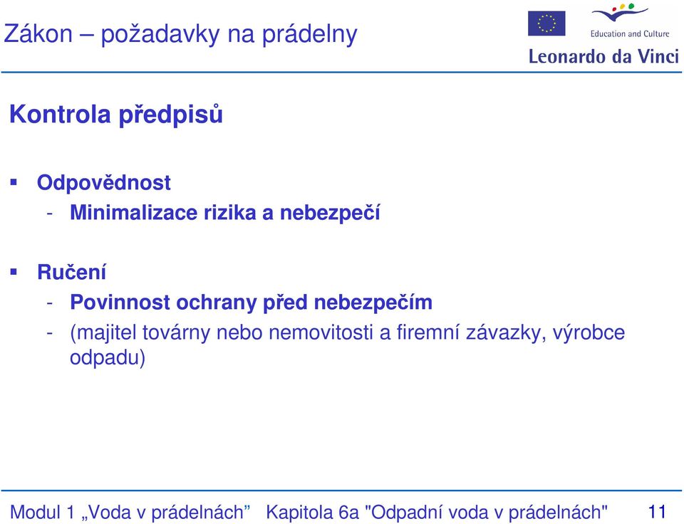 nebezpečím - (majitel továrny nebo nemovitosti a firemní závazky,