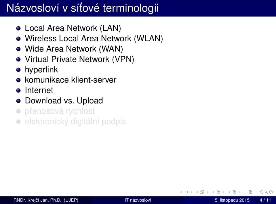 komunikace klient-server Internet Download vs.