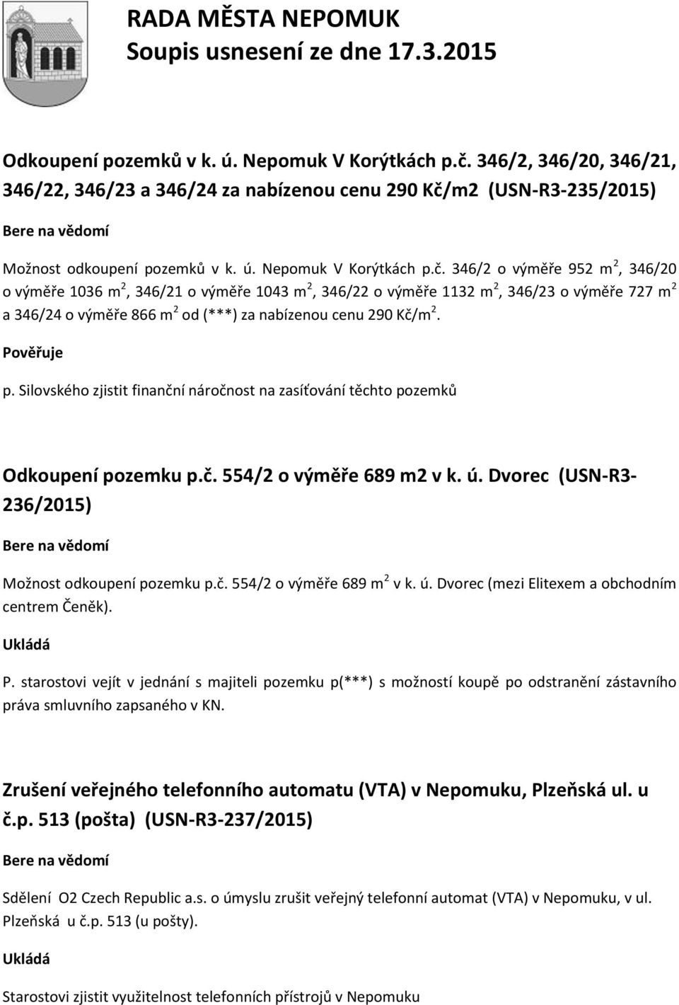 m2 (USN-R3-235/2015) Možnost odkoupení pozemků v k. ú. Nepomuk V Korýtkách p.č.