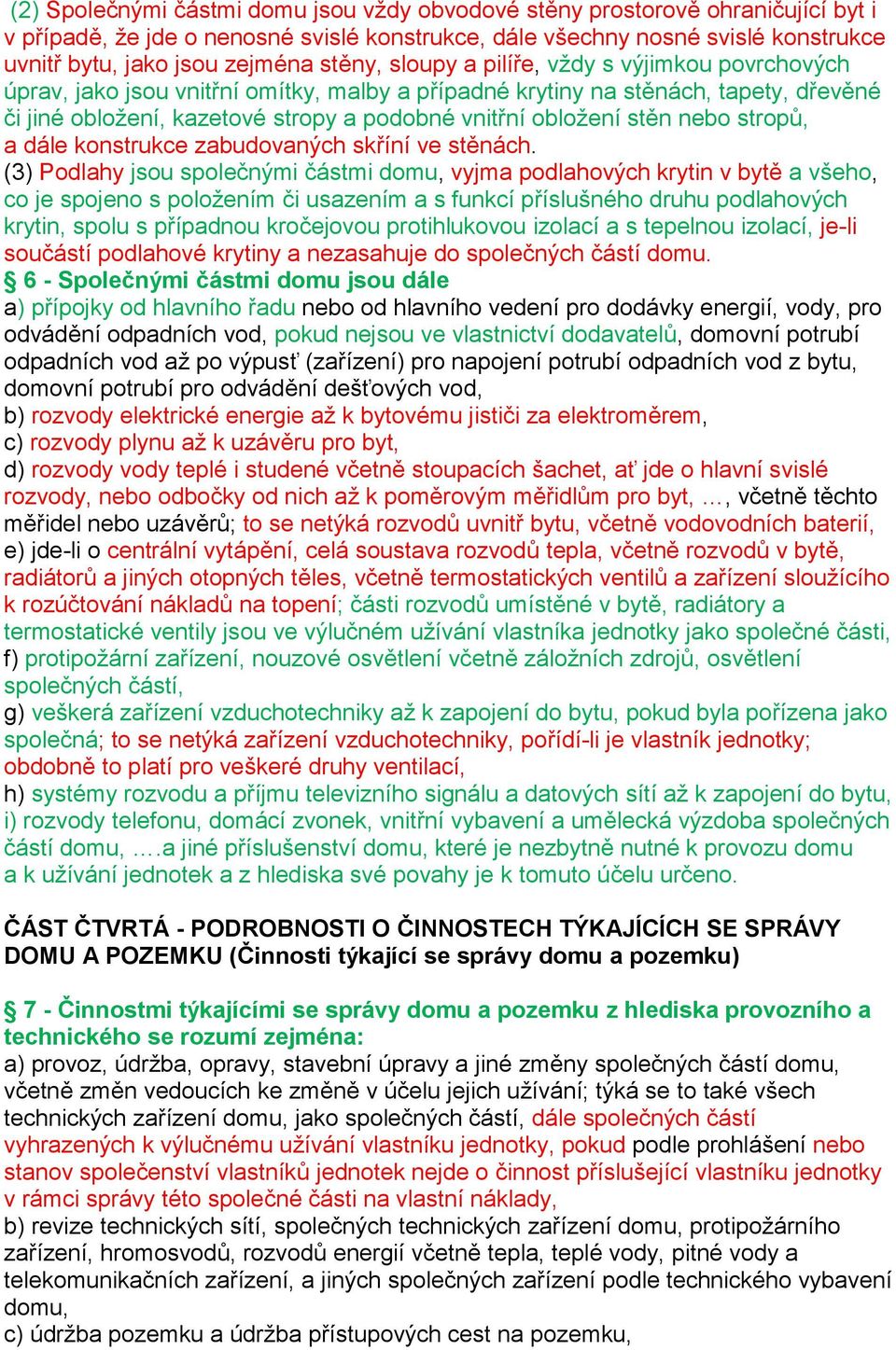 stěn nebo stropů, a dále konstrukce zabudovaných skříní ve stěnách.