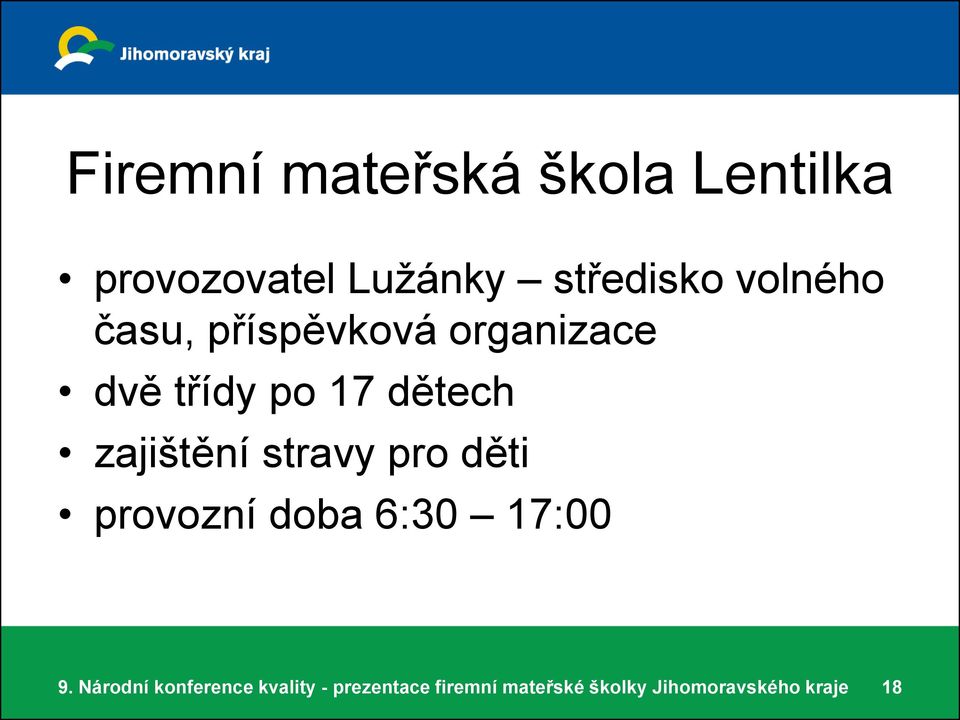 času, příspěvková organizace dvě třídy po