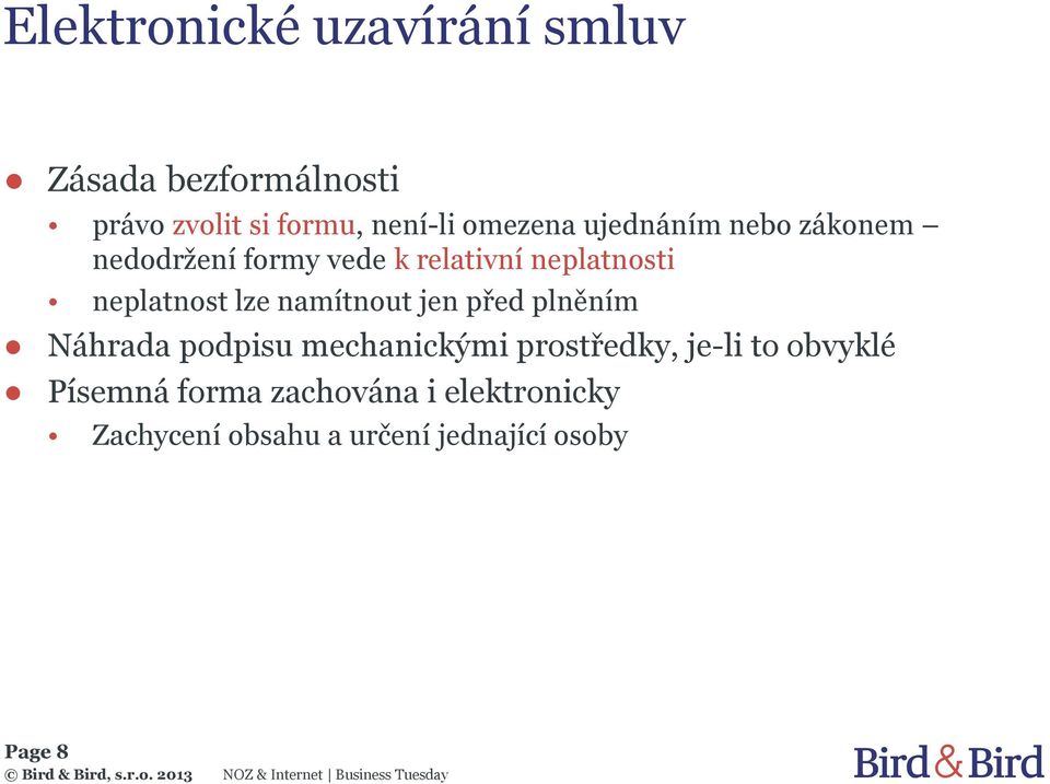 neplatnost lze namítnout jen před plněním Náhrada podpisu mechanickými prostředky,
