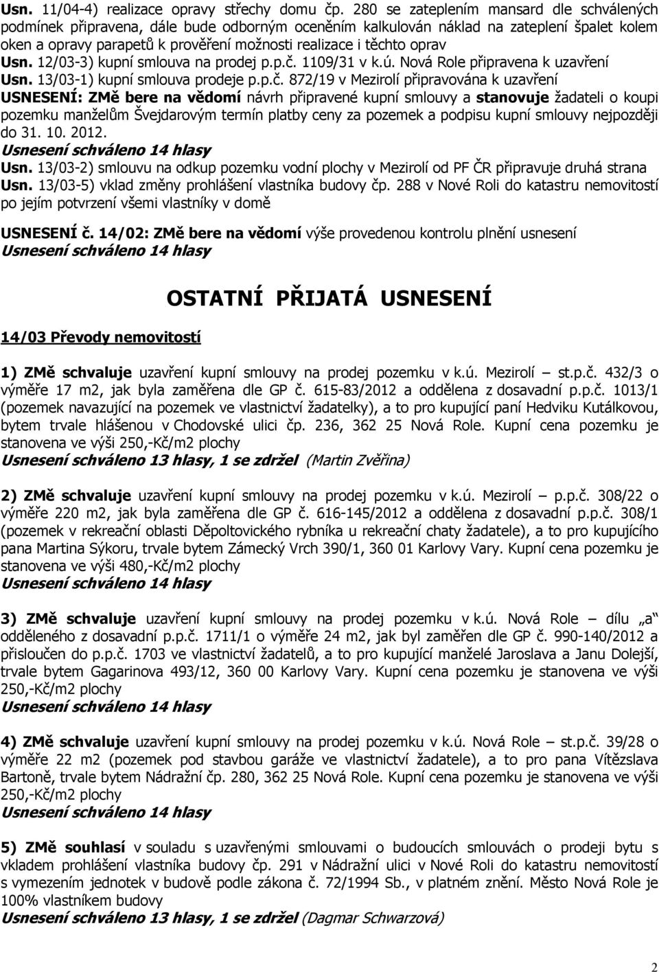 oprav Usn. 12/03-3) kupní smlouva na prodej p.p.č.