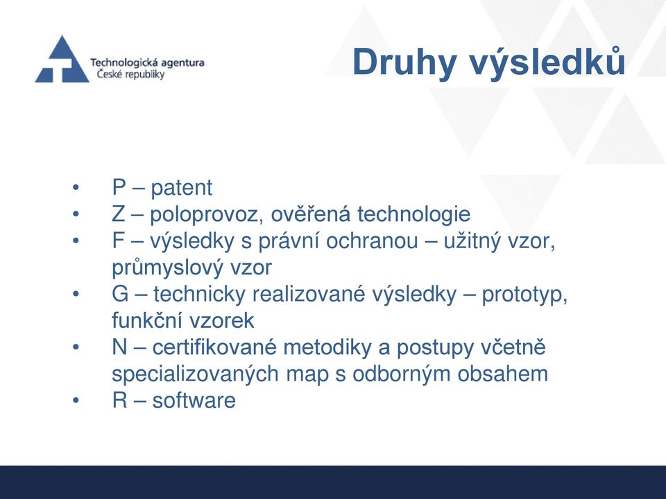 technicky realizované výsledky prototyp, funkční vzorek N