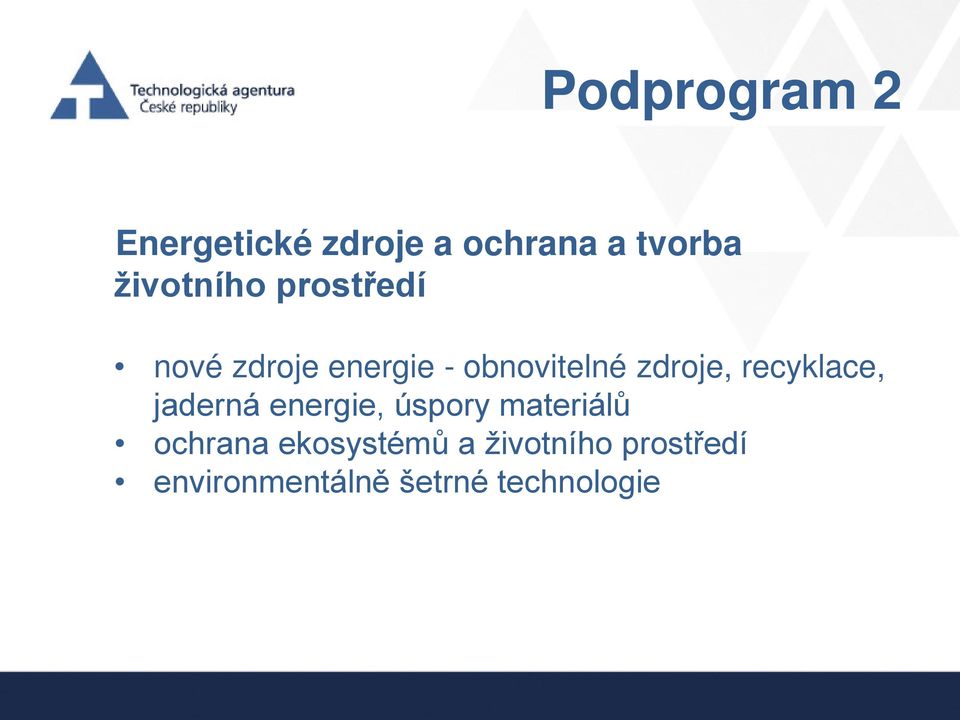 zdroje, recyklace, jaderná energie, úspory materiálů