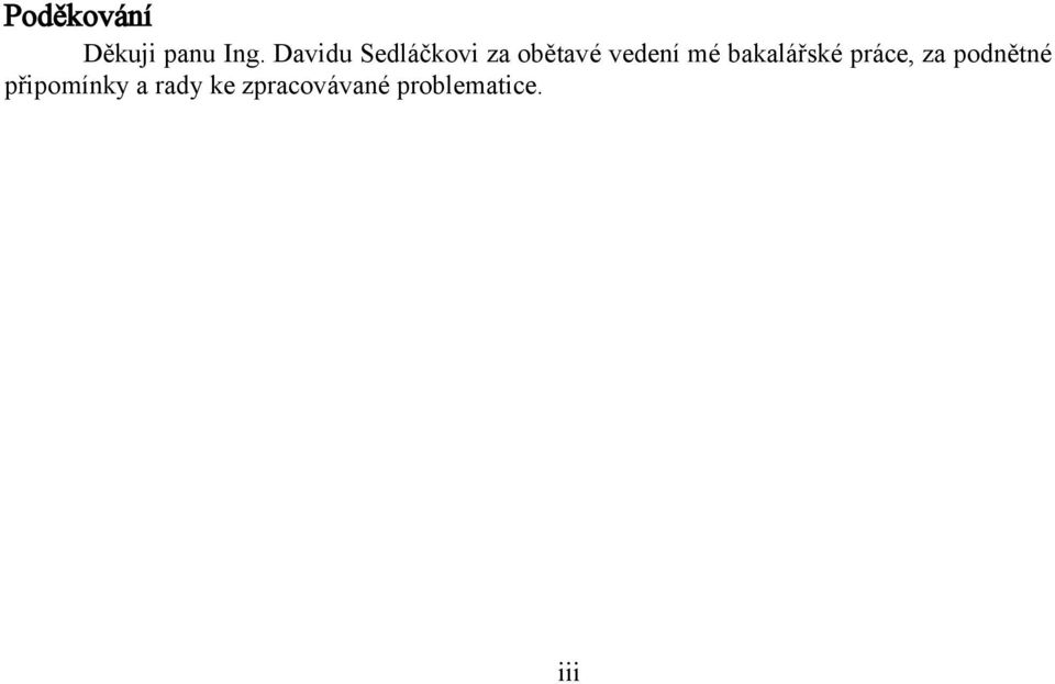 mé bakalářské práce, za podnětné