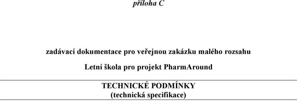 Letní škola pro projekt PharmAround