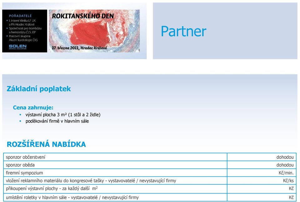 materiálu do kongresové tašky - vystavovatelé / nevystavující firmy přikoupení výstavní plochy - za každý