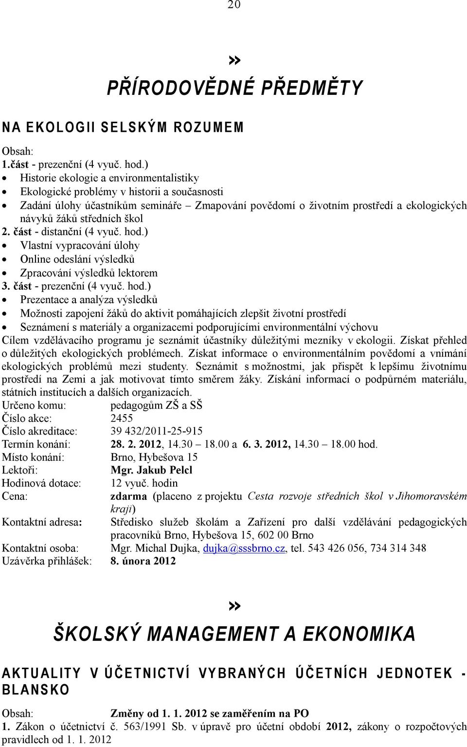 škol 2. část - distanční (4 vyuč. hod.