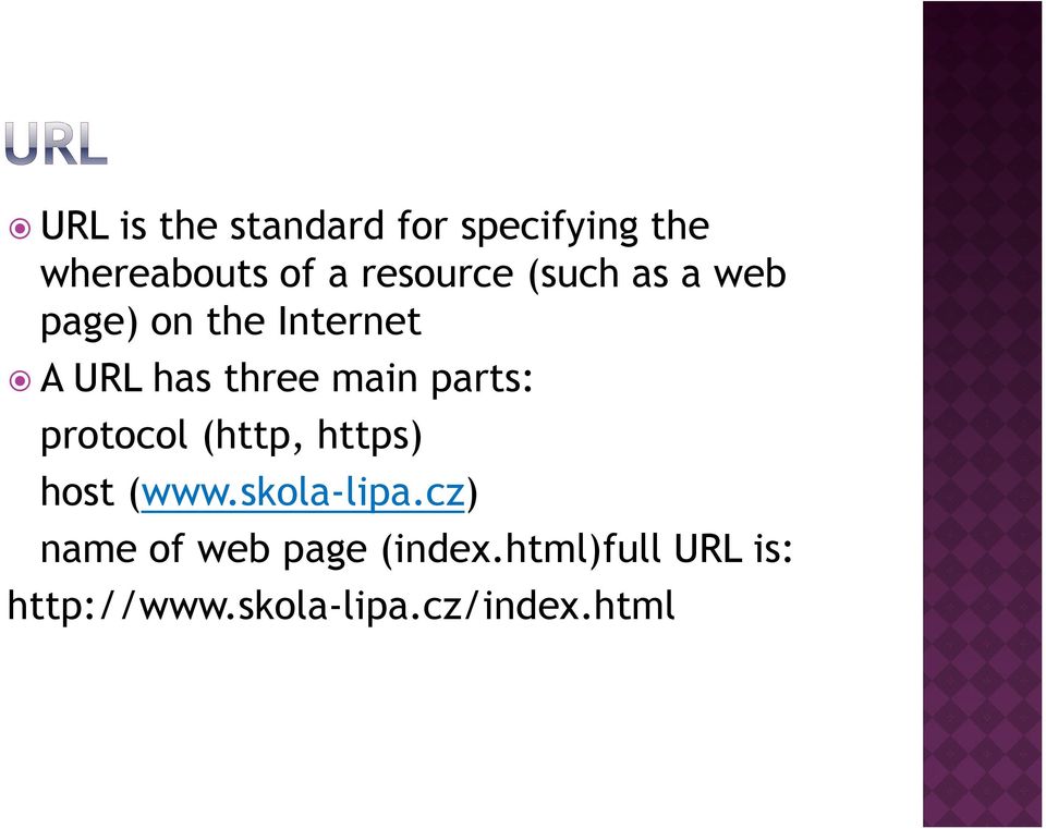 main parts: protocol (http, https) host (www.skola-lipa.