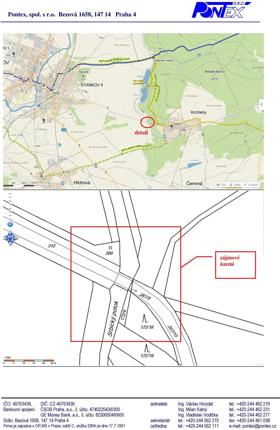 Vladislav Vodička tel.: +420-244 462 277 Sídlo: Bezová 1658, 147 14 Praha 4 sekretariát: tel.