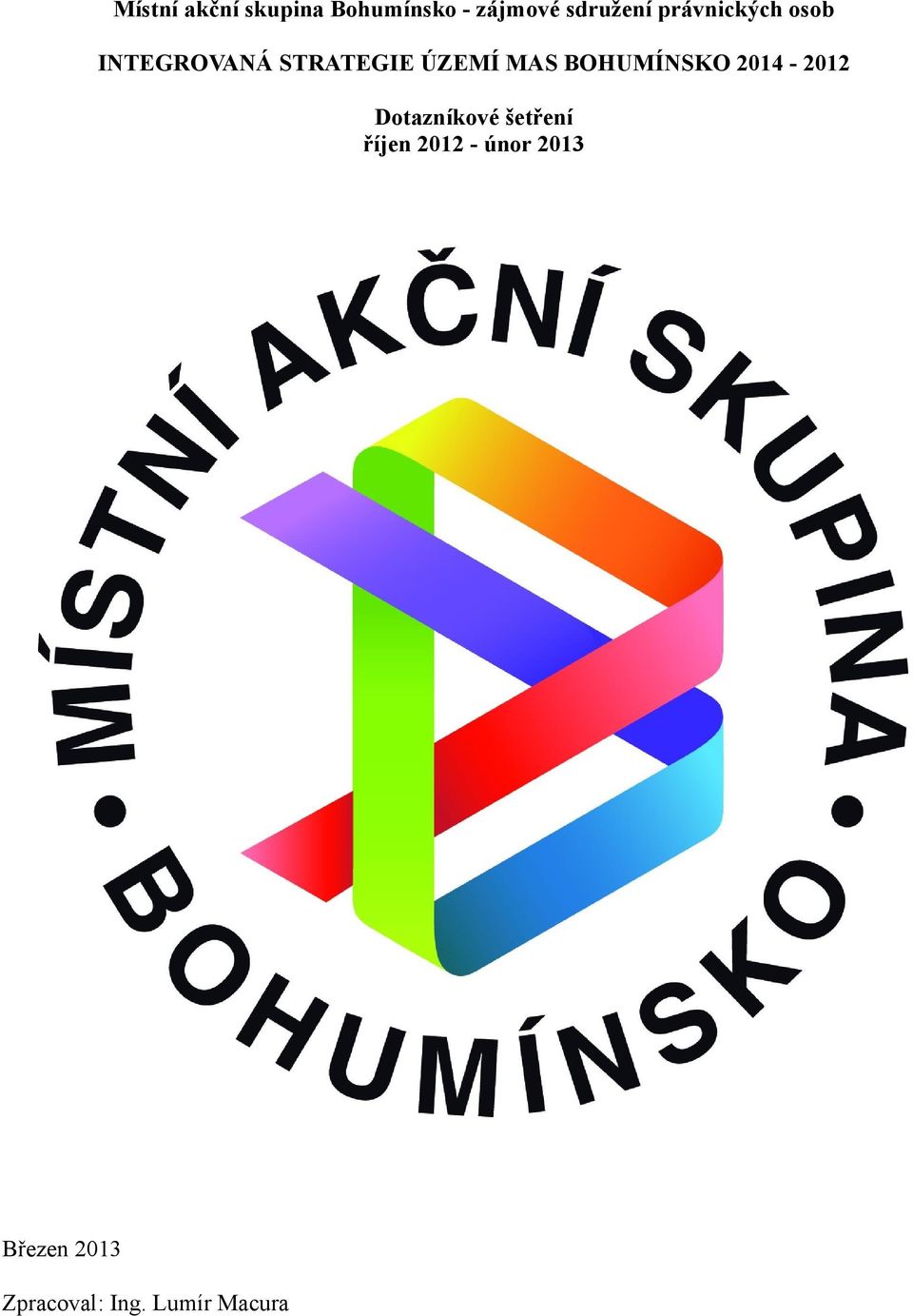 BOHUMÍNSKO 2014-2012 Dotazníkové šetření říjen