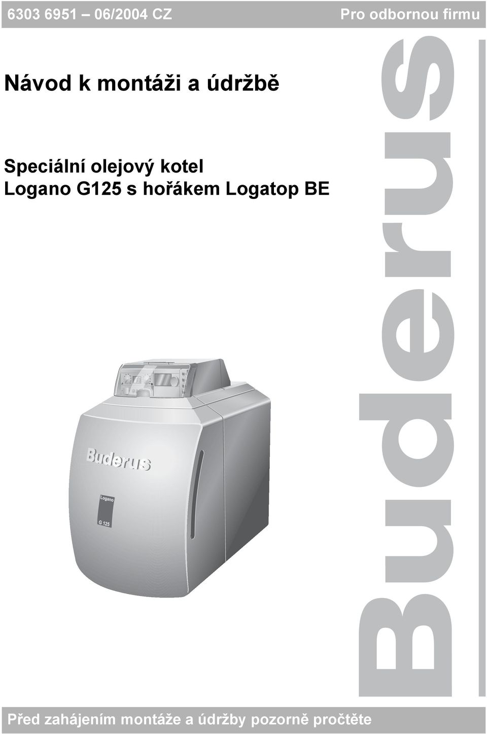 kotel Logano G125 s hořákem Logatop BE