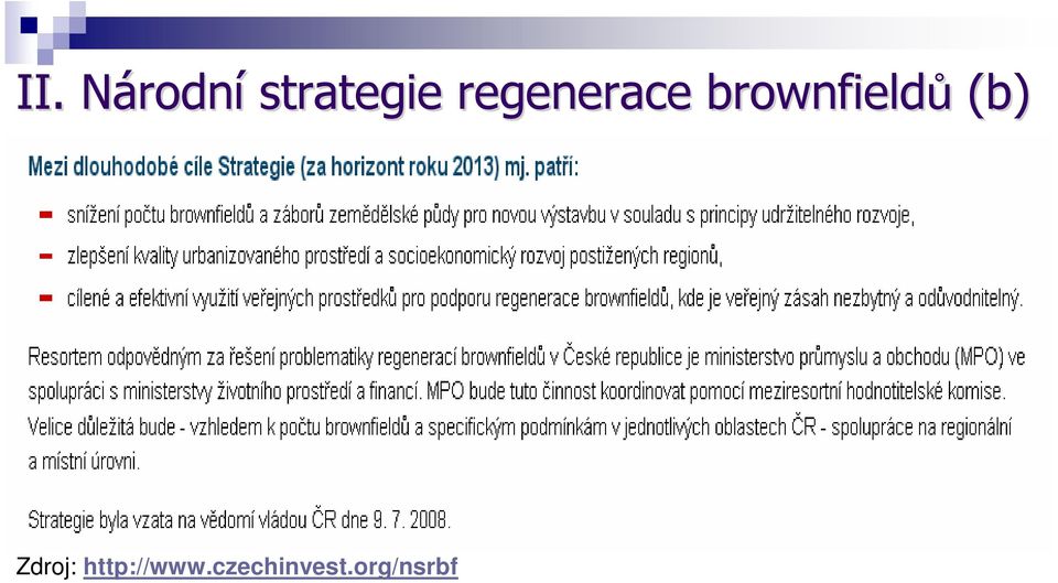 brownfieldů (b)