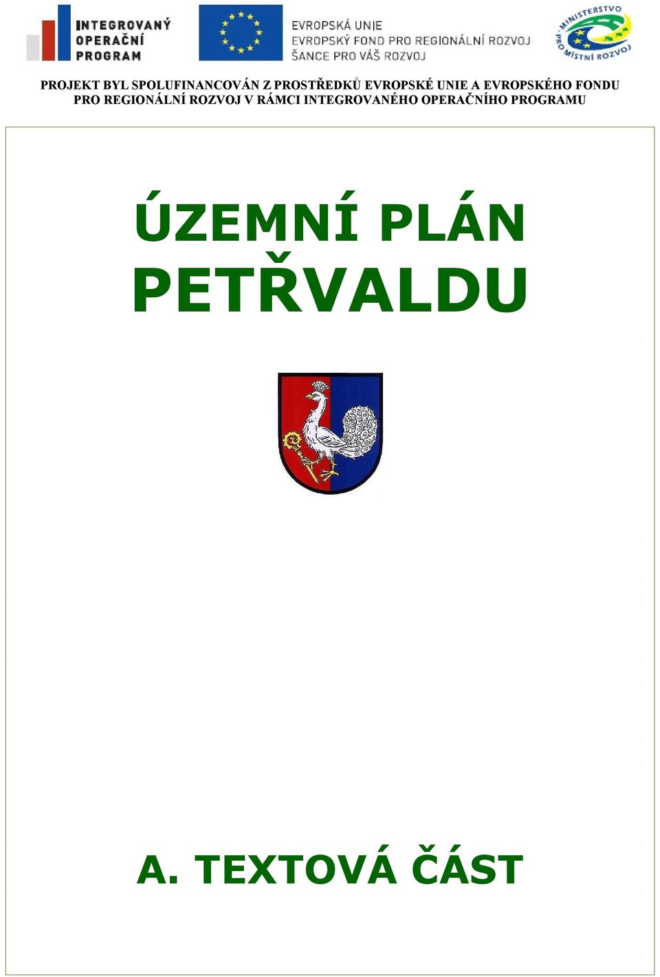 REGIONÁLNÍ ROZVOJ V RÁMCI INTEGROVANÉHO