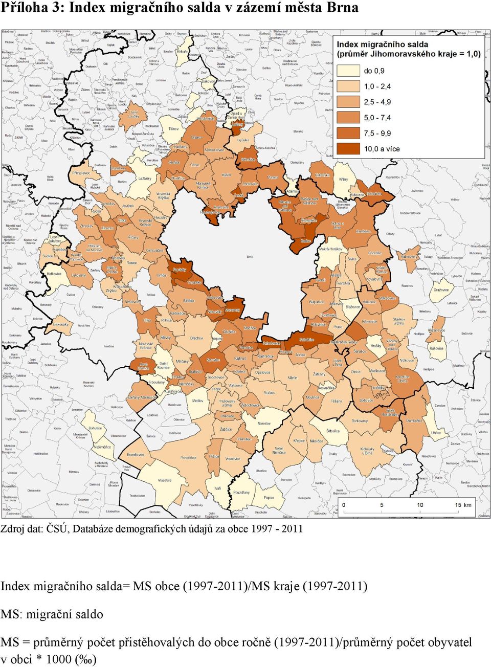 (1997-2011)/MS kraje (1997-2011) MS: migrační saldo MS = průměrný počet