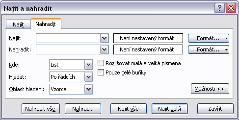 Z následující nabídky vyberte příkaz Nahradit. Lze také použít klávesovou zkratku CTRL+H. Zobrazí se dialogové okno, které vidíte na následujícím obrázku.