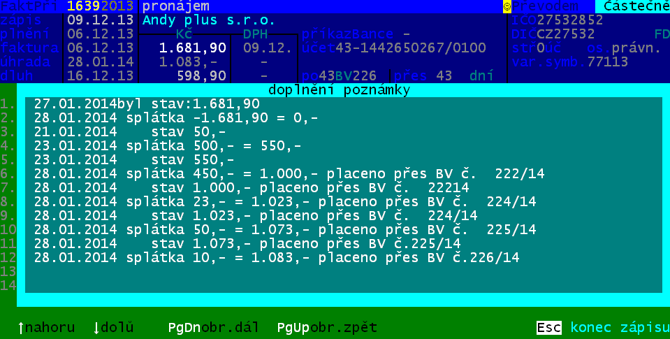 Zadáte-li něco do poznámky, program se dotáže, máte-li na mysli vyhledat zadaný řetězec v konkrétním údaji příkazu (bankovního výpisu), nebo se má hledat shoda v jakémkoliv údaji.