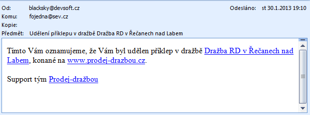 V případě, že systém byl nedostupný déle než 1 minutu, je dražba prodloužena o jednu hodinu a současně je všem dražitelům zaslán email o prodloužení dražby, kde je nově stanoven datum a čas ukončení