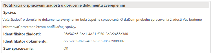 Notifikácia o prijatí žiadosti na zverejnenie výzvy: Notifikácia o úspešnom spracovaní alebo zamietnutí požiadavky, ktorú užívateľ príjme z MED-CUET ako odpoveď na žiadosť o zverejnenie výzvy.