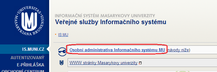 Základy práce s Informačním systémem MU Veškeré činnosti související se studiem probíhají na Masarykově univerzitě přes Informační systém (IS MU).