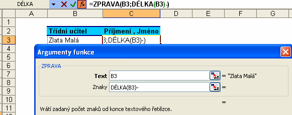 MS Excel 2003 V poli Funkce, nalevo od řádku vzorců, klepneme na rozbalovací šipku a vybereme Další funkce. V kategorii Text vybereme funkci Délka a výběr potvrdíme tlačítkem OK.